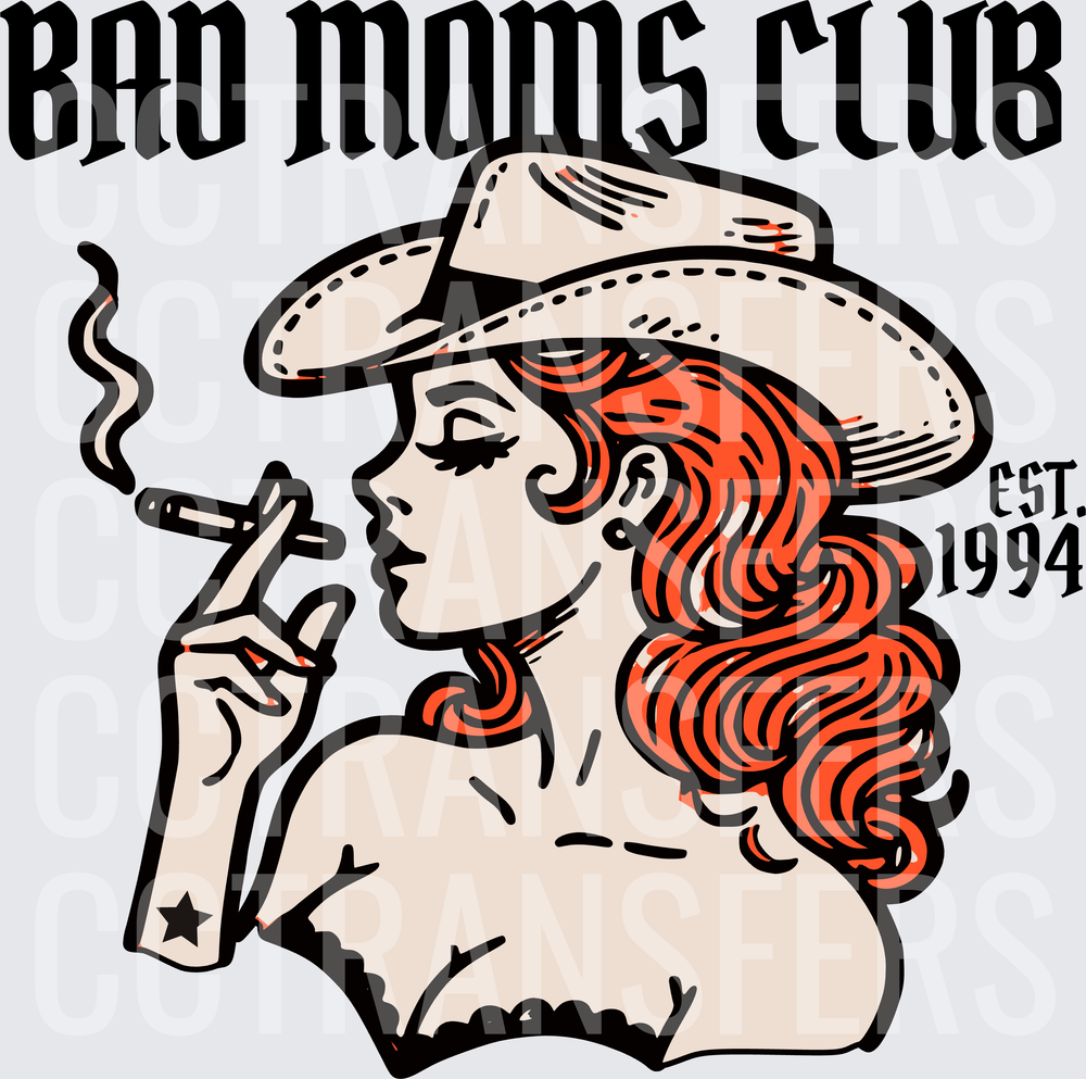 Bad Moms Club Est. 1994 Cowgirl Smoking (DTF)