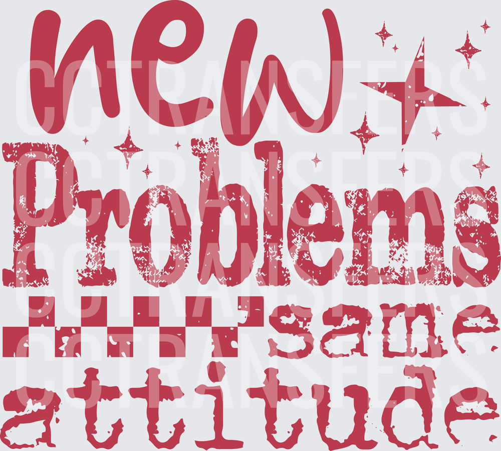 New Problems Same Attitude Distressed Red Sparkle (DTF)