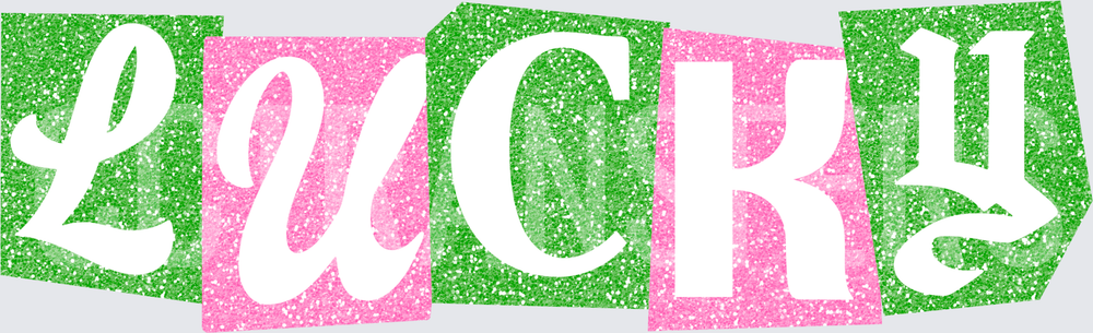 Lucky Glitter Pink Green Block Letter Word Design (DTF)