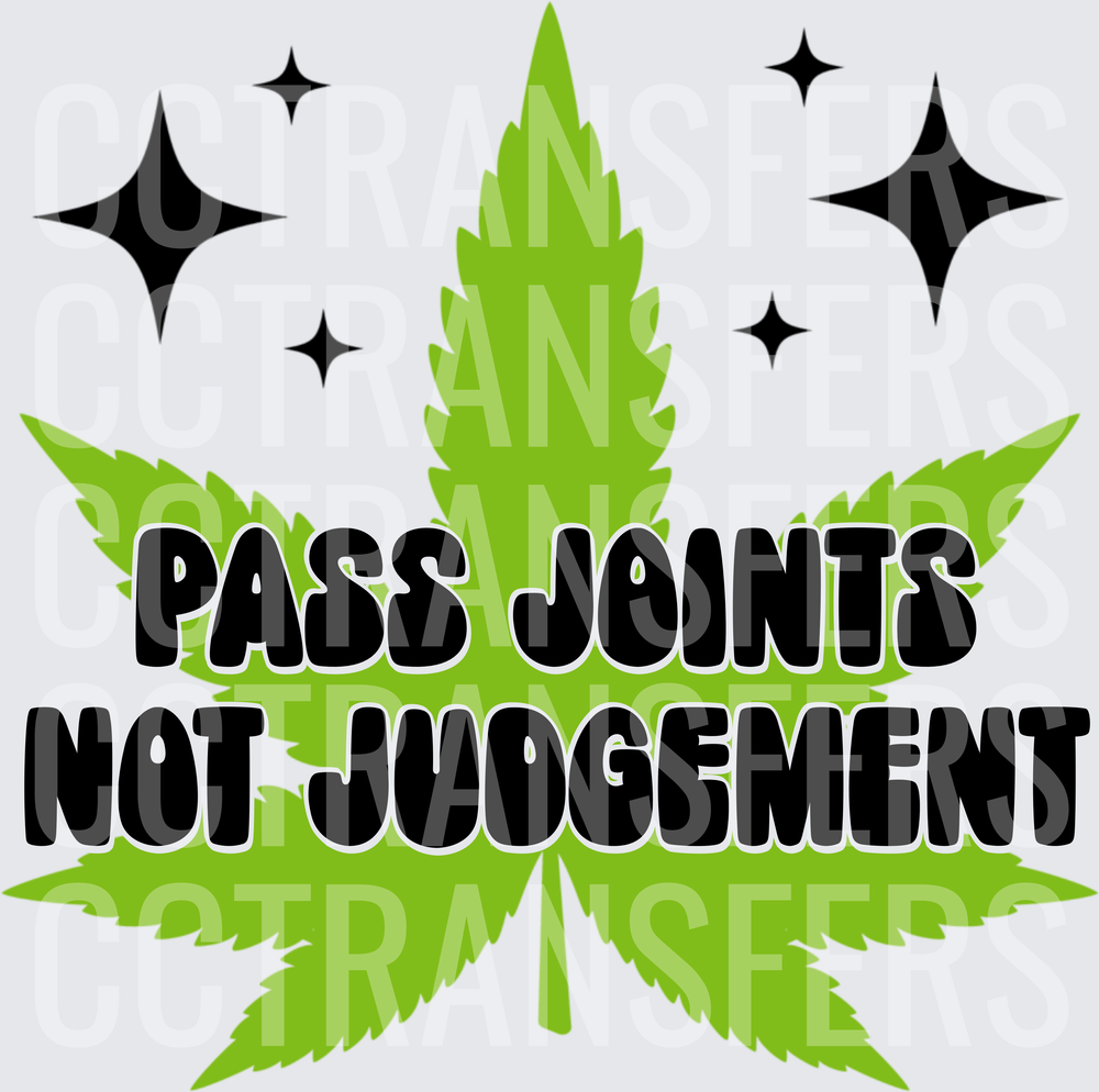 Pass Joints Not Judgement Cannabis Leaf Stars (DTF)