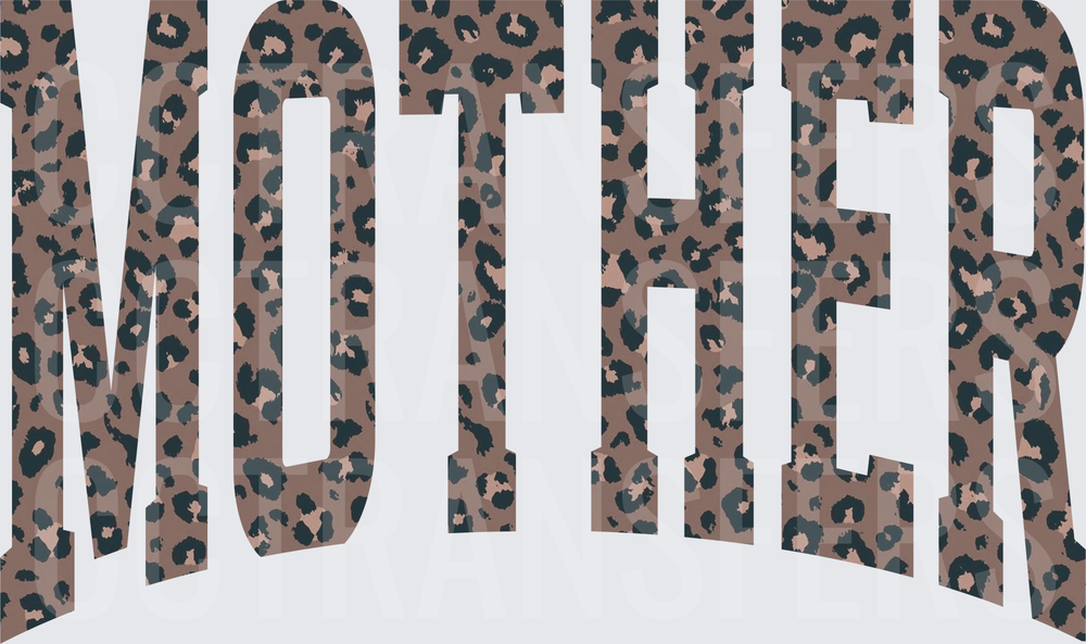 MOTHER Bold Leopard Print Arched Text (DTF)