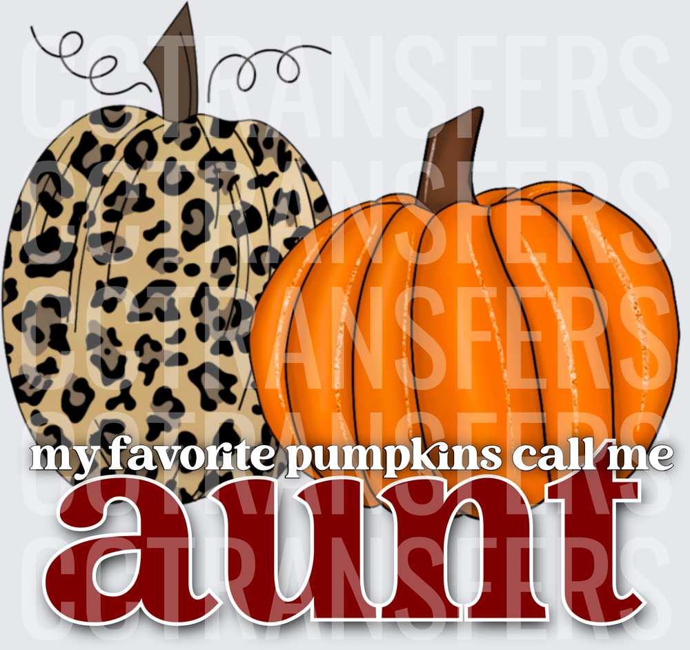 My Favorite Pumpkins Call Me Aunt Leopard Fall (DTF)