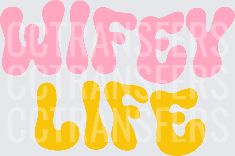 Wifey Life Retro Groovy Bubble Letter Design (DTF)