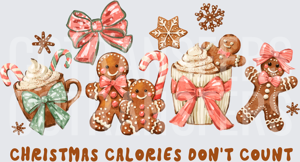 Christmas Calories Don't Count Gingerbread Holiday Sweets (DTF)