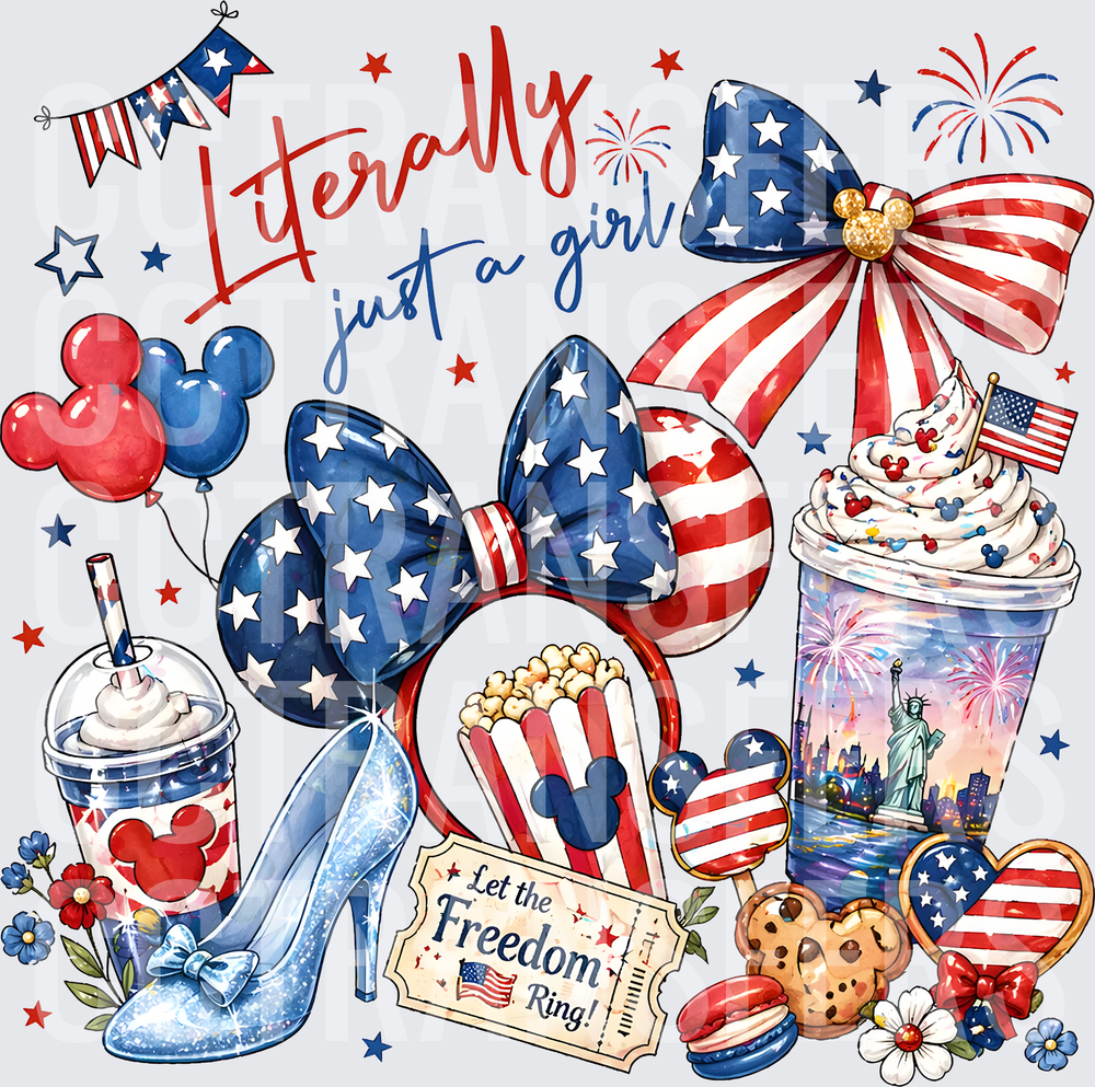 Literally Just A Girl Let The Freedom Ring Patriotic DTF