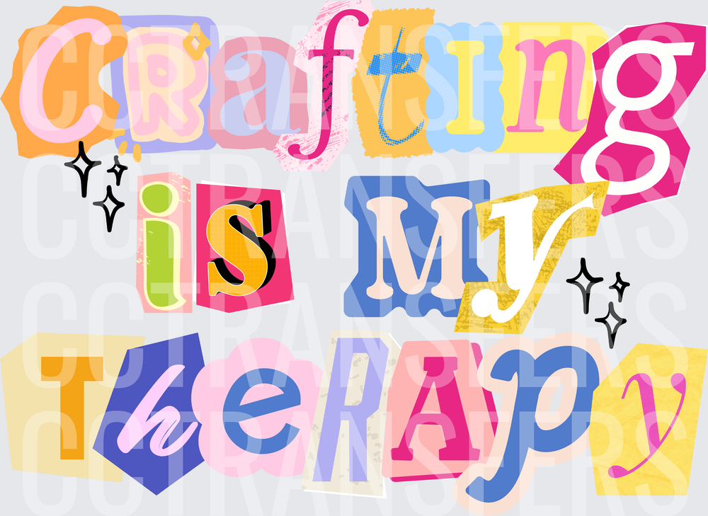 Crafting Is My Therapy Colorful Ransom Letter Typography (DTF)