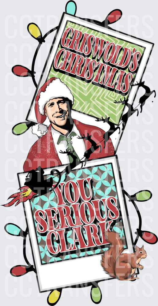 Griswold's Christmas You Serious Clark Polaroid Design (DTF)