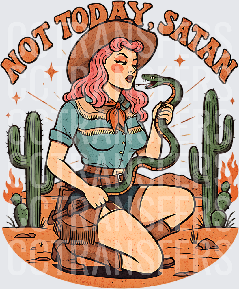 Not Today Satan Cowgirl Snake Desert Western (DTF)