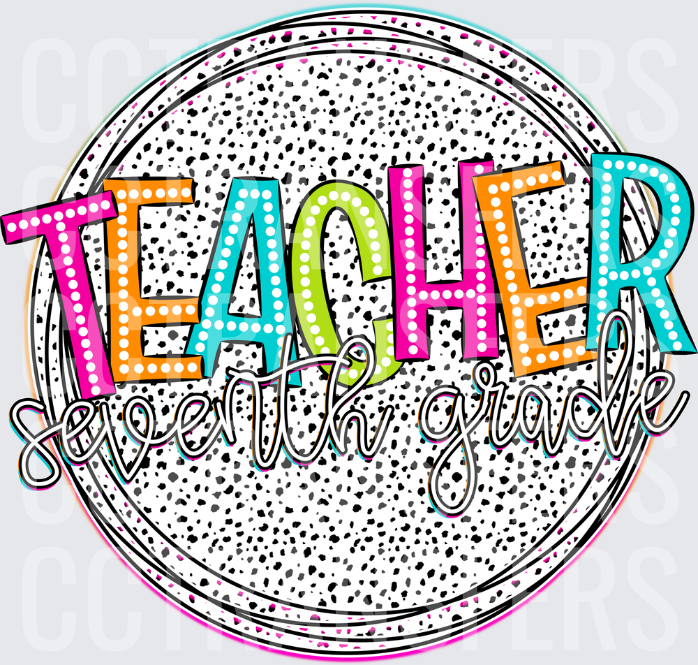Seventh Grade Teacher Colorful Dalmatian Spot Circle (DTF)
