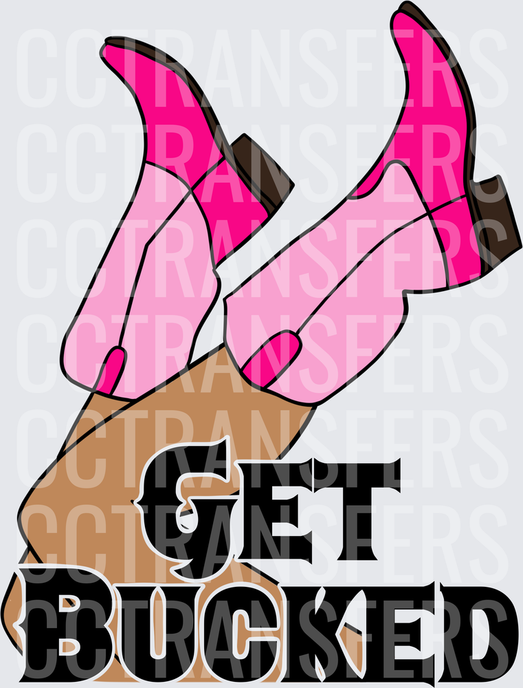 Get Bucked Pink Cowboy Boots Kicked Up (DTF)