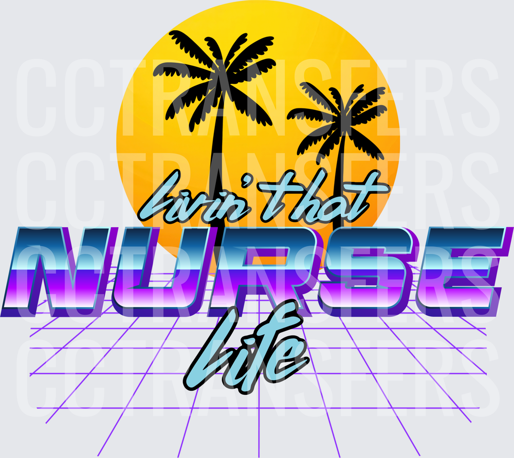 Livin' That Nurse Life Retro Sunset Palm Trees (DTF)