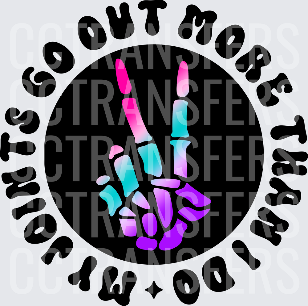 My Joints Go Out More Than I Do Skeleton Peace Hand (DTF)