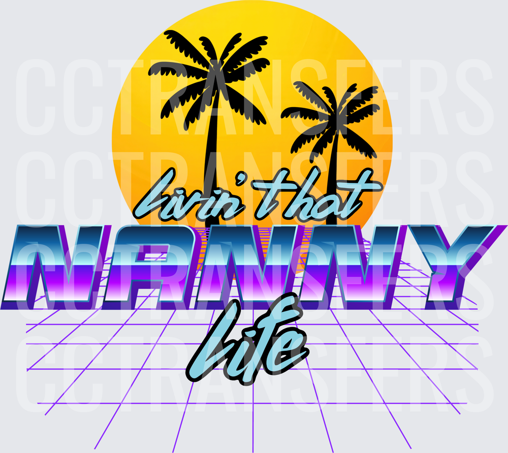 Livin' That Nanny Life Retro Sunset Palm Trees (DTF)
