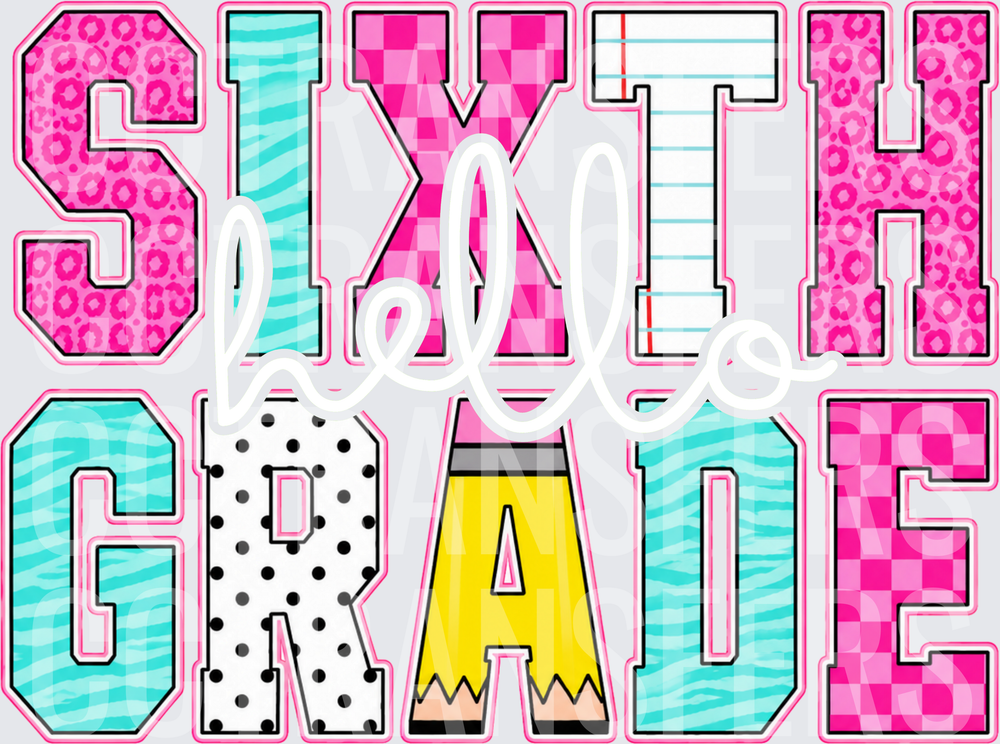 Sixth Grade Bold Patterned Letters Back to School (DTF)