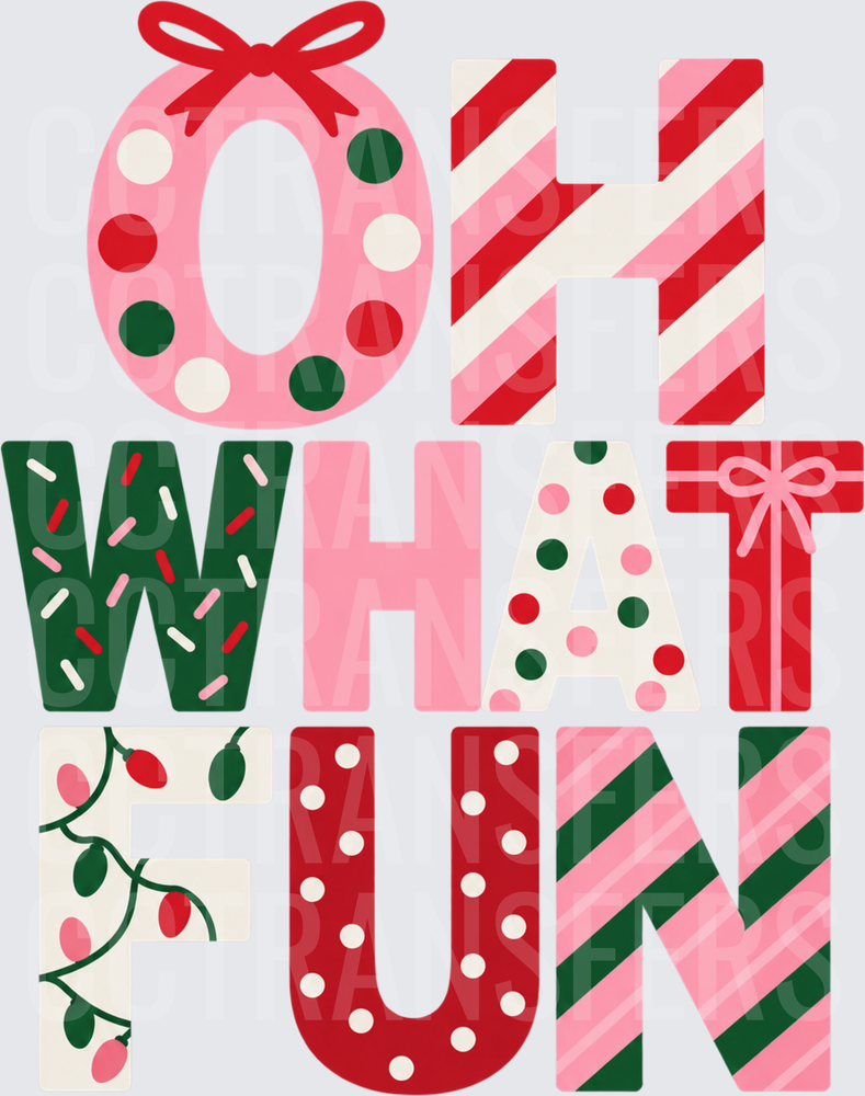 Oh What Fun Festive Holiday Patterned Letters (DTF)