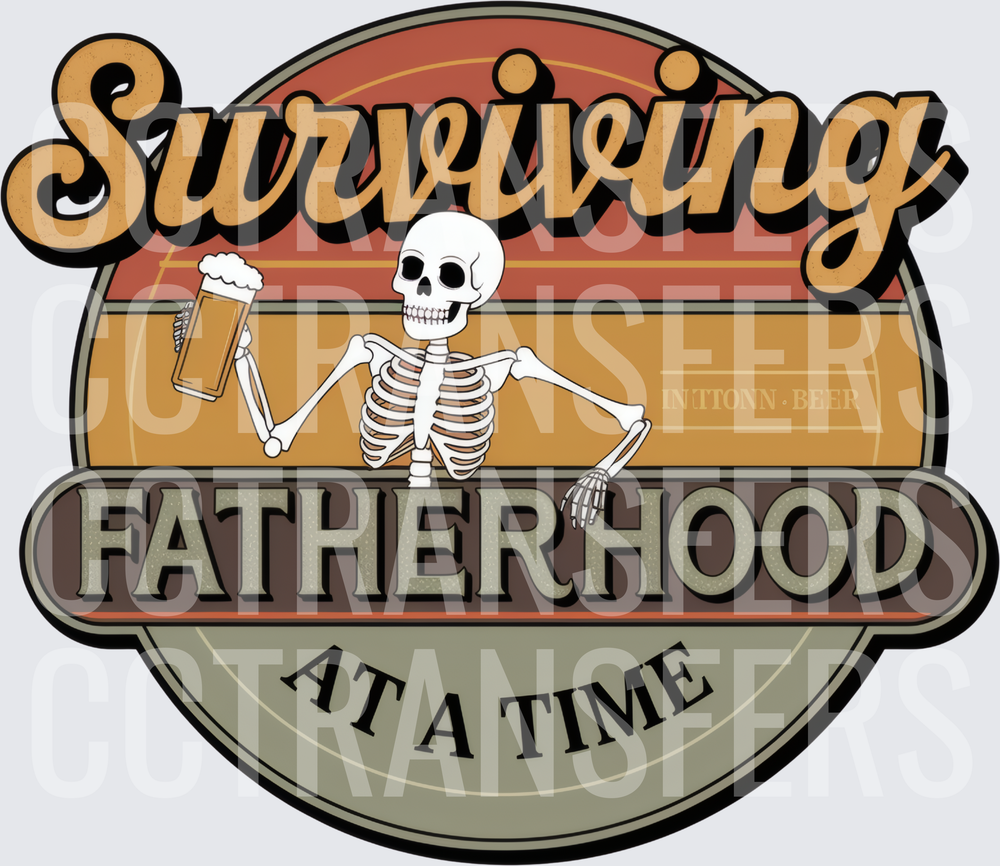 Surviving Fatherhood One Beer at a Time Skeleton (DTF)