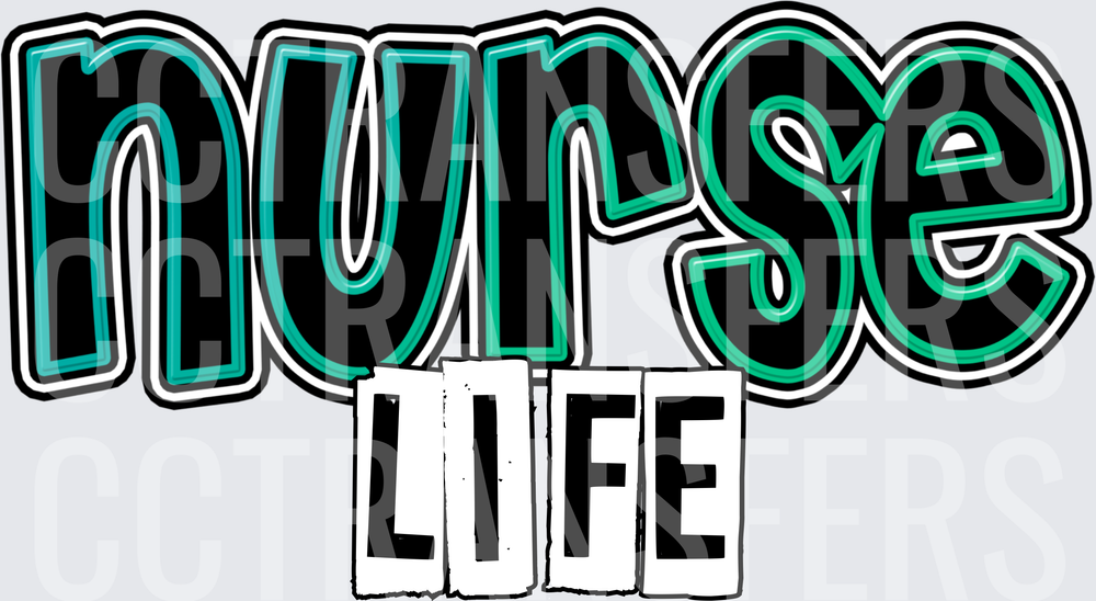 Nurse Life Bold Teal Layered Typography (DTF)