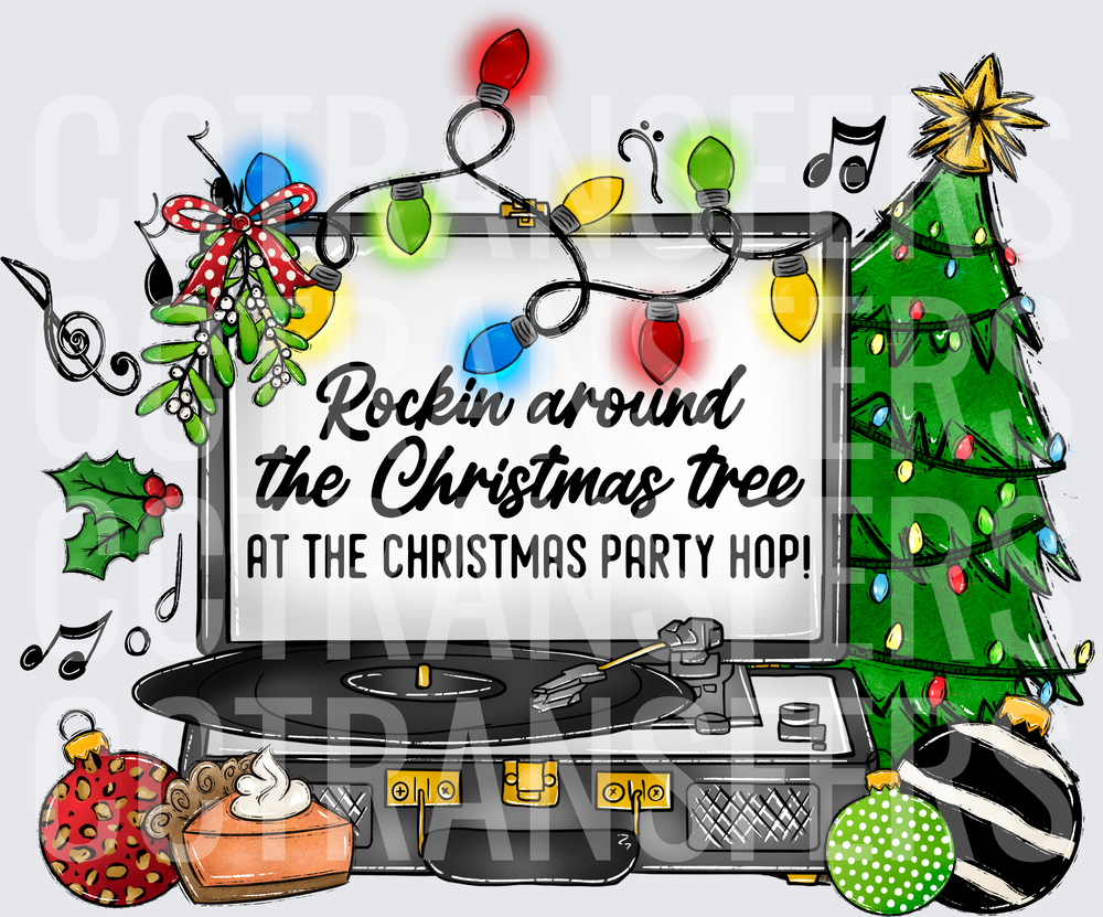 Rockin Around The Christmas Tree Party Hop Record Player (DTF)