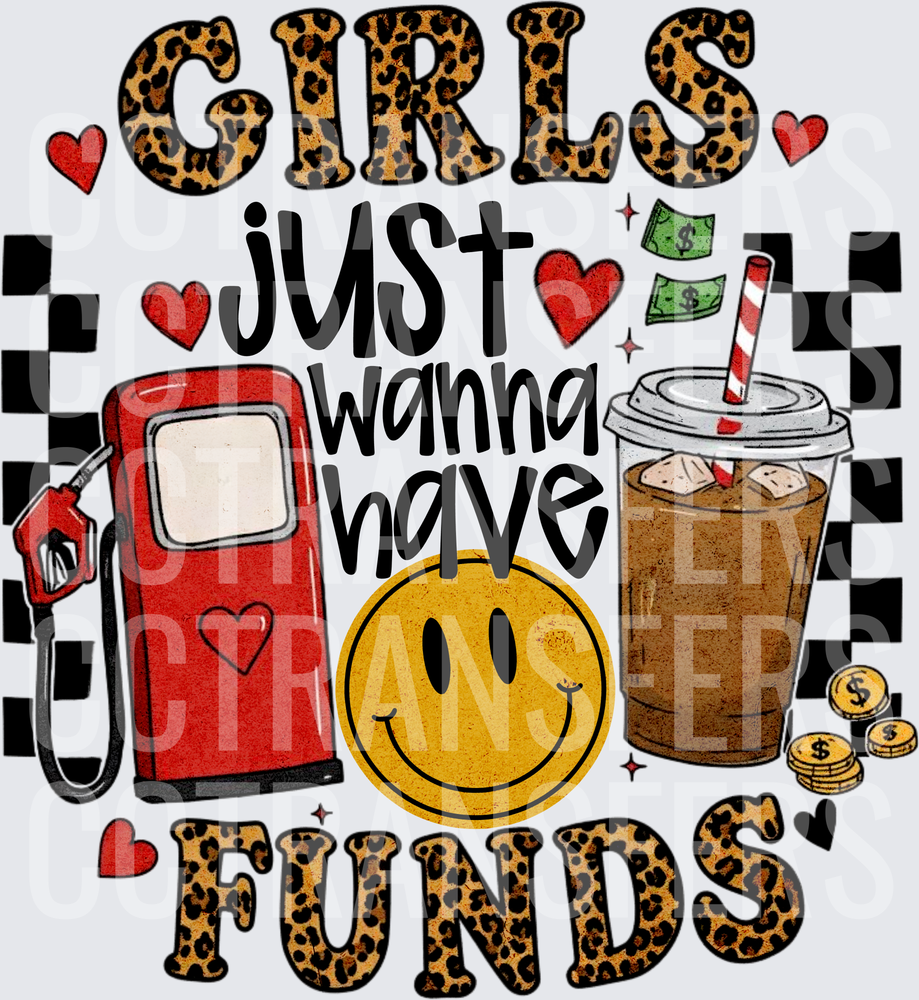 Girls Just Wanna Have Funds Leopard Print Funny (DTF)