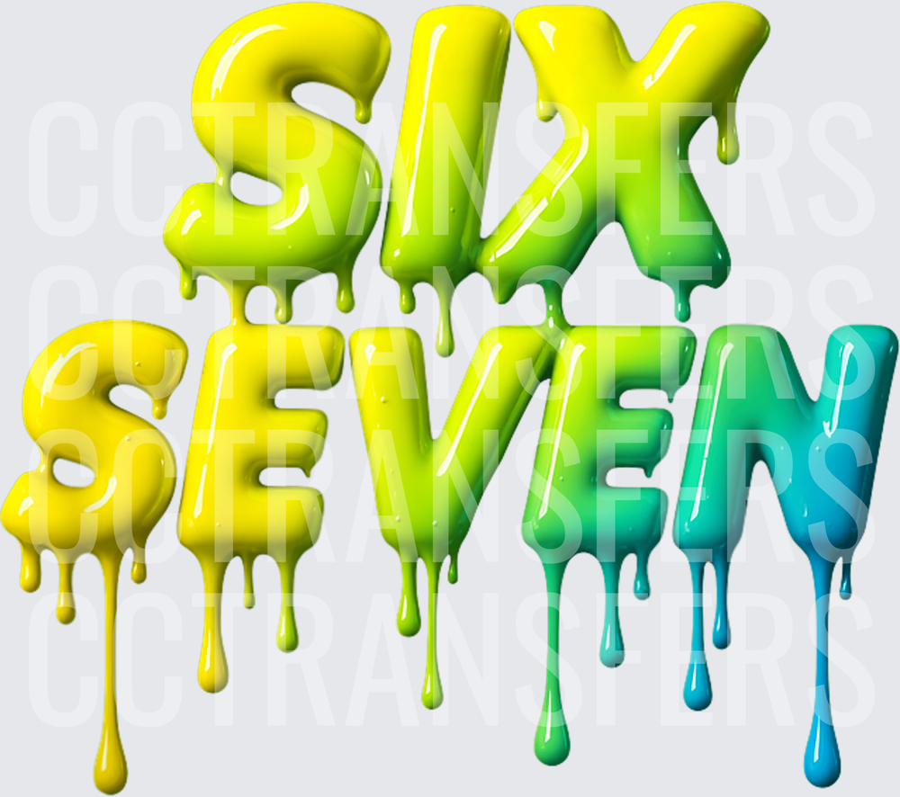 Six Seven Dripping Slime Gradient Bold Text (DTF)