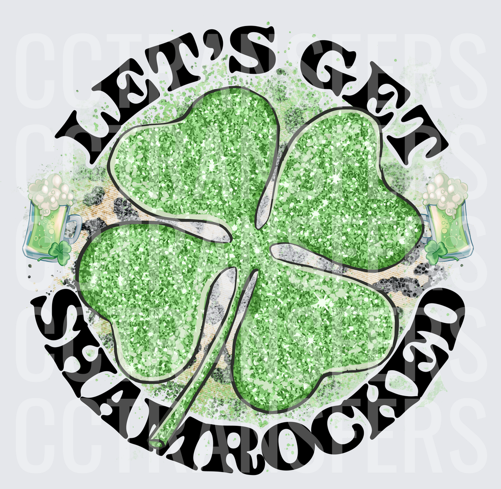 Let's Get Shamrocked Glitter Four Leaf Clover Green Beer (DTF)