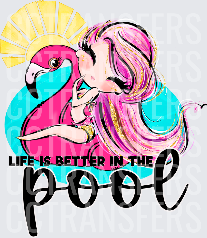 Life Is Better In The Pool Glam Girl Flamingo Float (DTF)