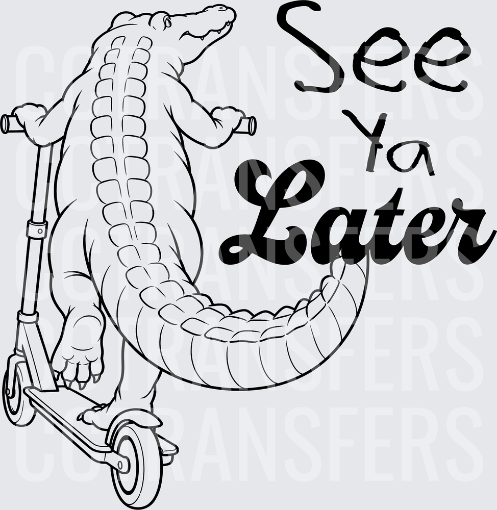 See Ya Later Alligator On Scooter (DTF)