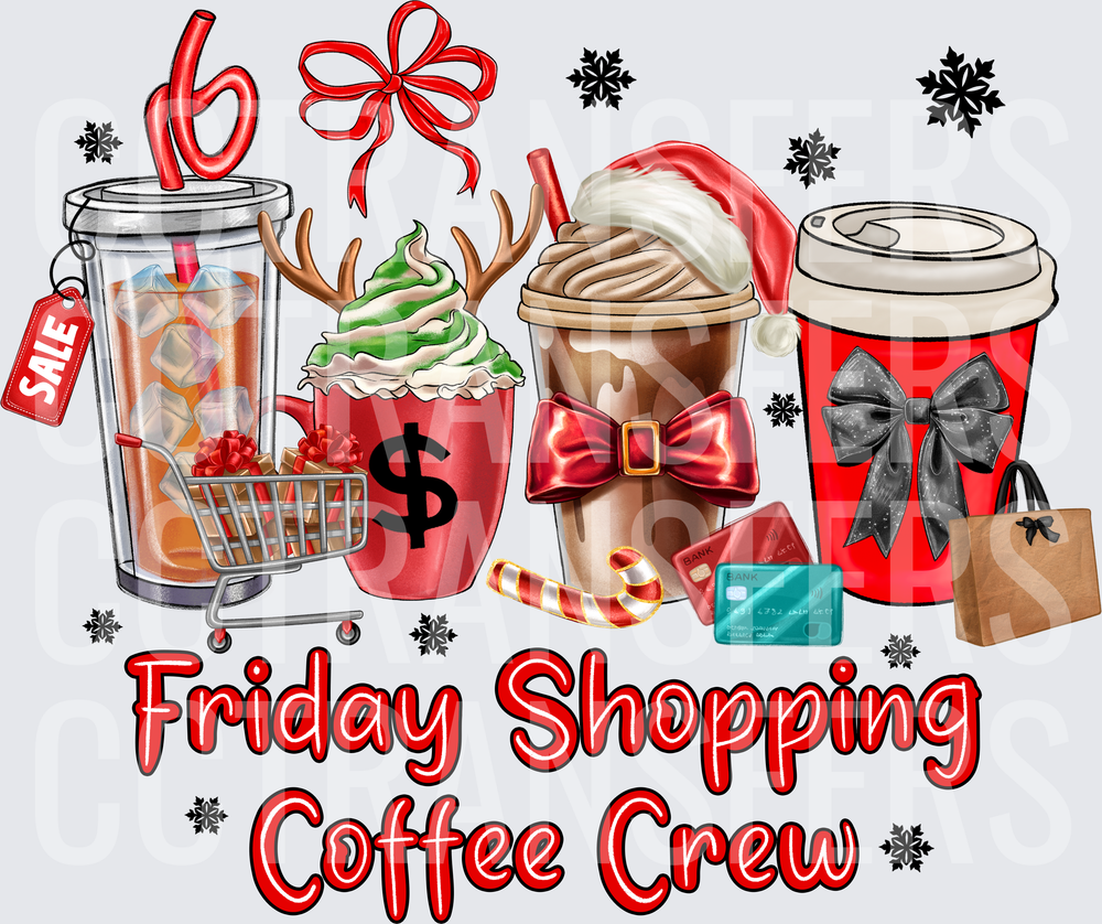 Friday Shopping Coffee Crew Christmas Holiday Drinks (DTF)