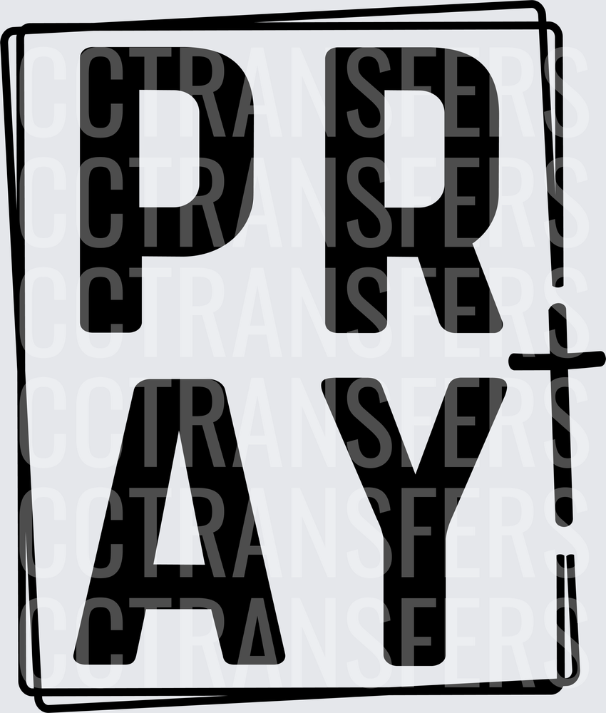 Bold PRAY Text with Cross Christian Faith Design (DTF)