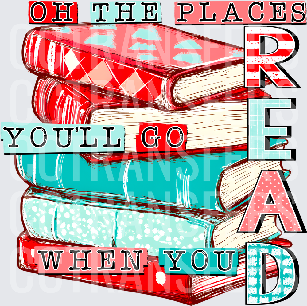 Oh The Places You'll Go When You Read Stacked Books (DTF)