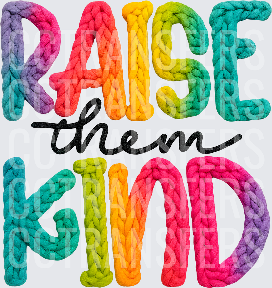 Raise Them Kind Rainbow Braided Yarn Letters (DTF)