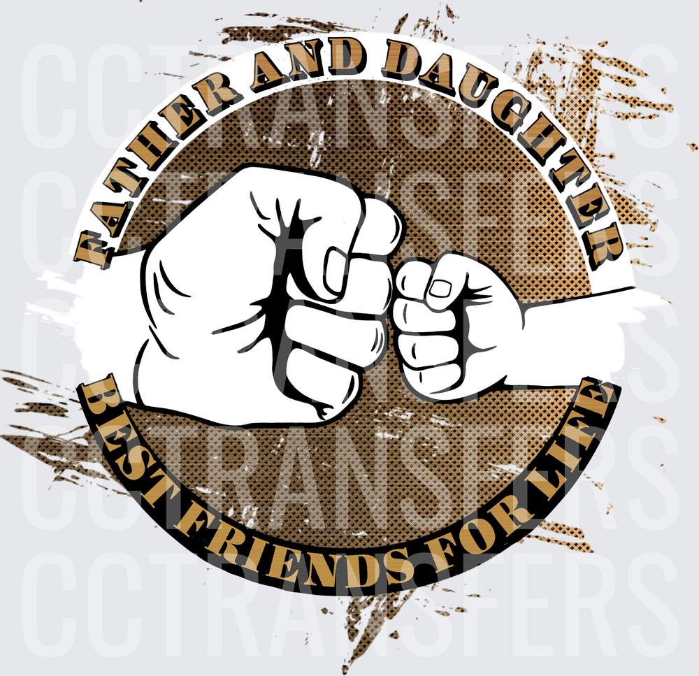 Father and Daughter Best Friends For Life Fist Bump (DTF)