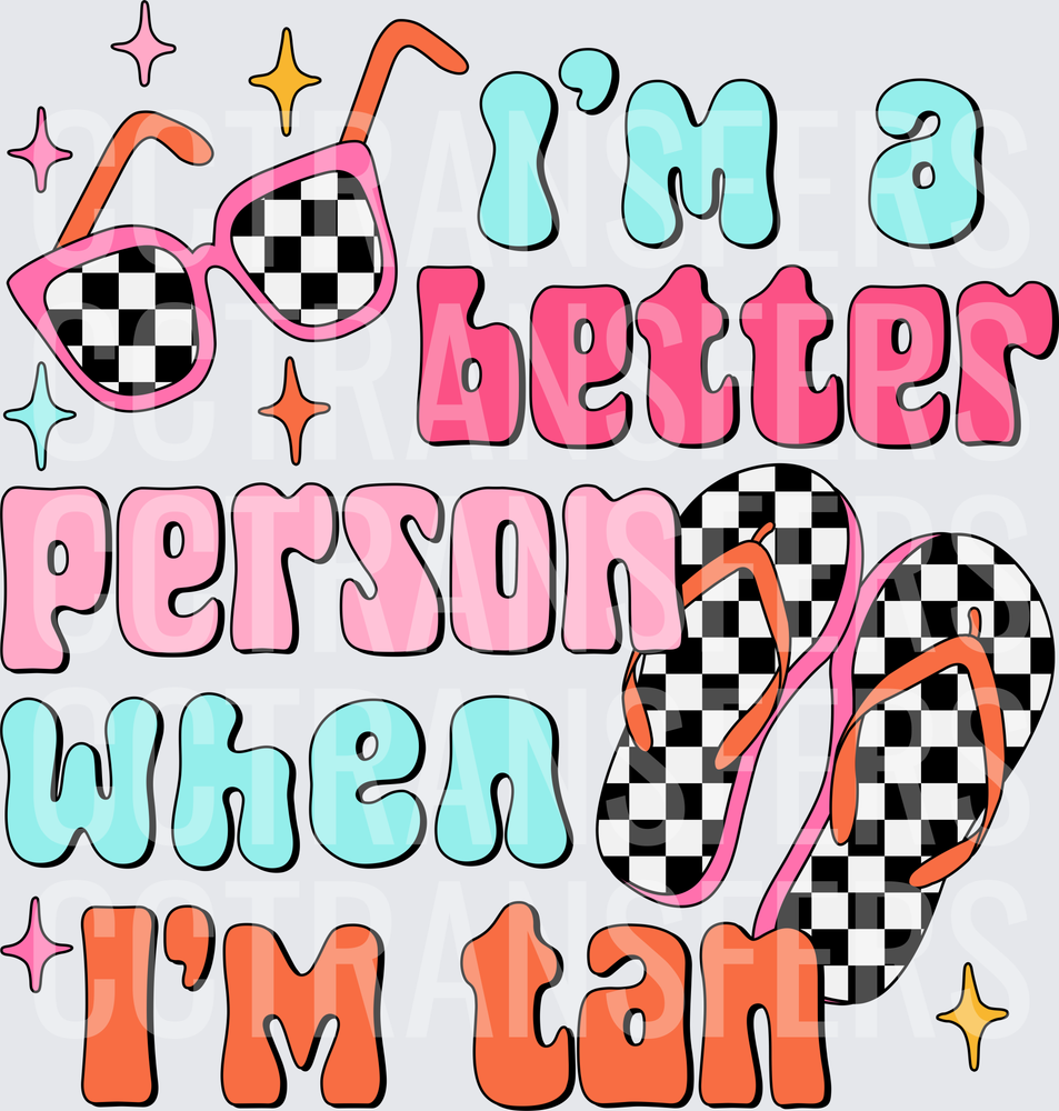 I'm A Better Person When I'm Tan Checkered Sunglasses Flip Flops (DTF)