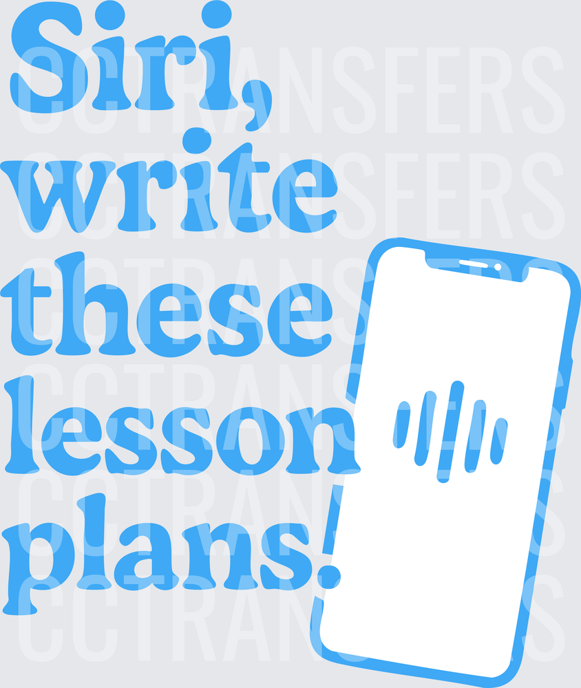 Siri Write These Lesson Plans Funny Teacher Phone (DTF)