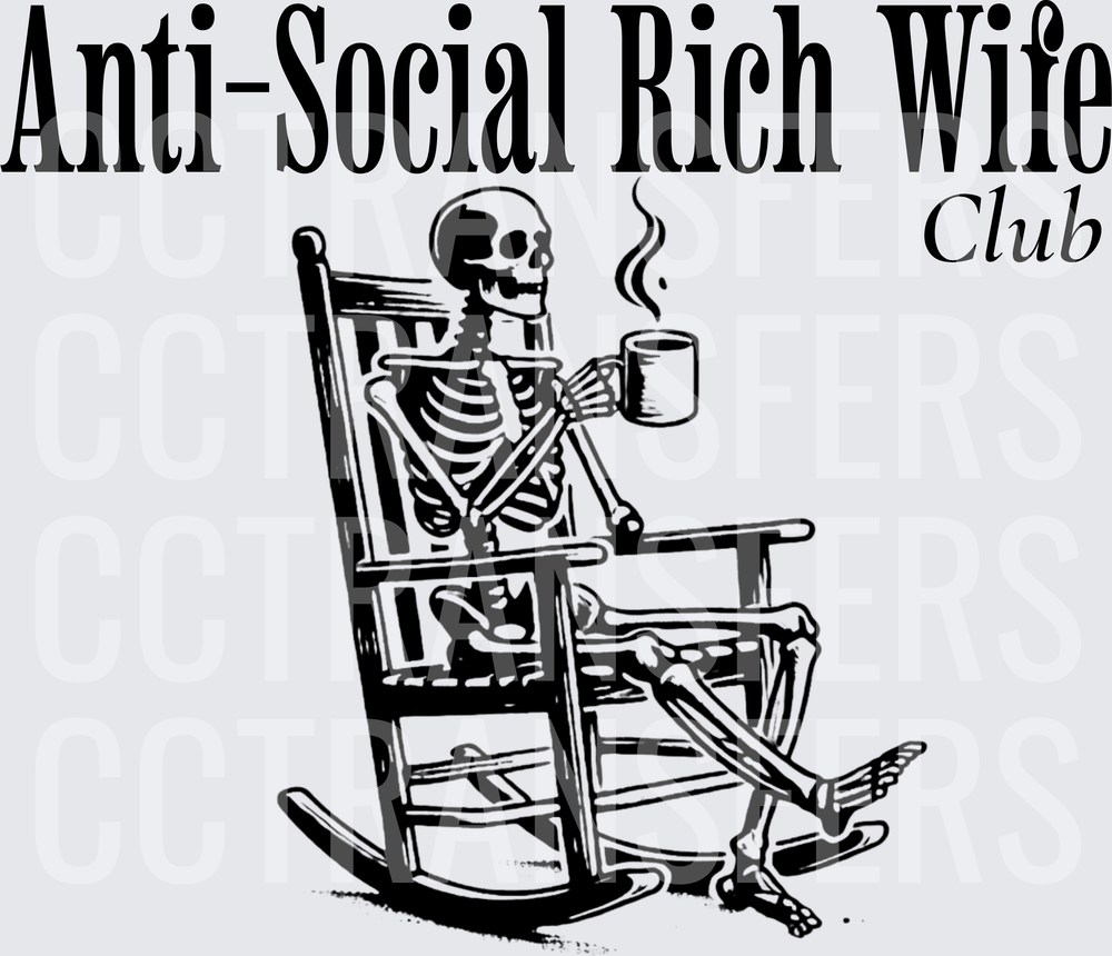 Anti-Social Rich Wife Club Skeleton Rocking Chair Coffee (DTF)