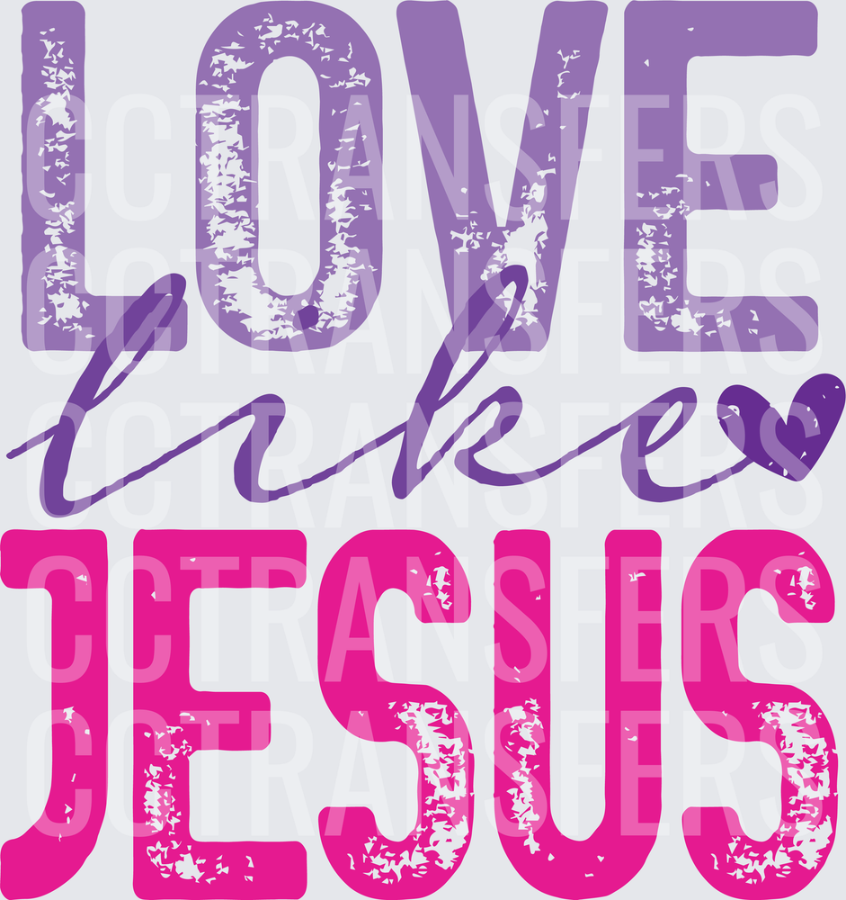 Love Like Jesus Distressed Purple Pink Heart Design (DTF)
