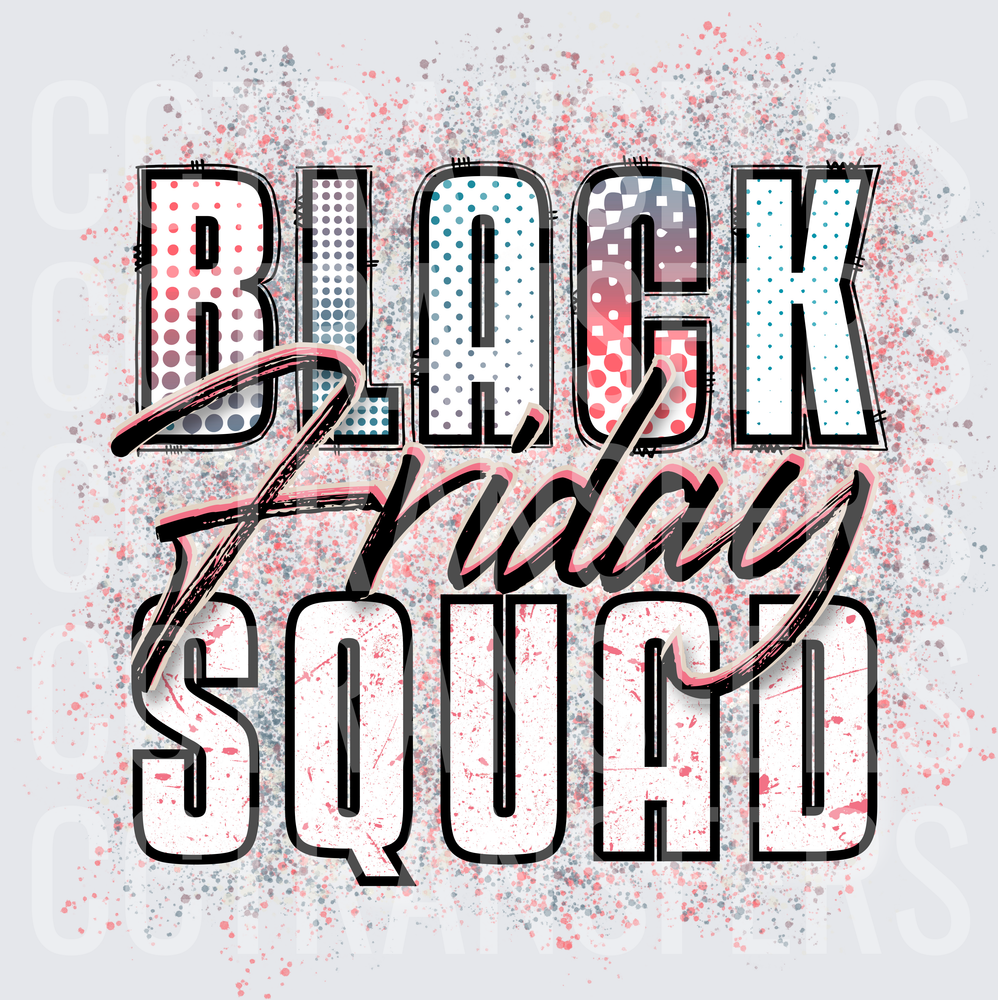 Black Friday Squad Bold Polka Dot Splatter Typography (DTF)