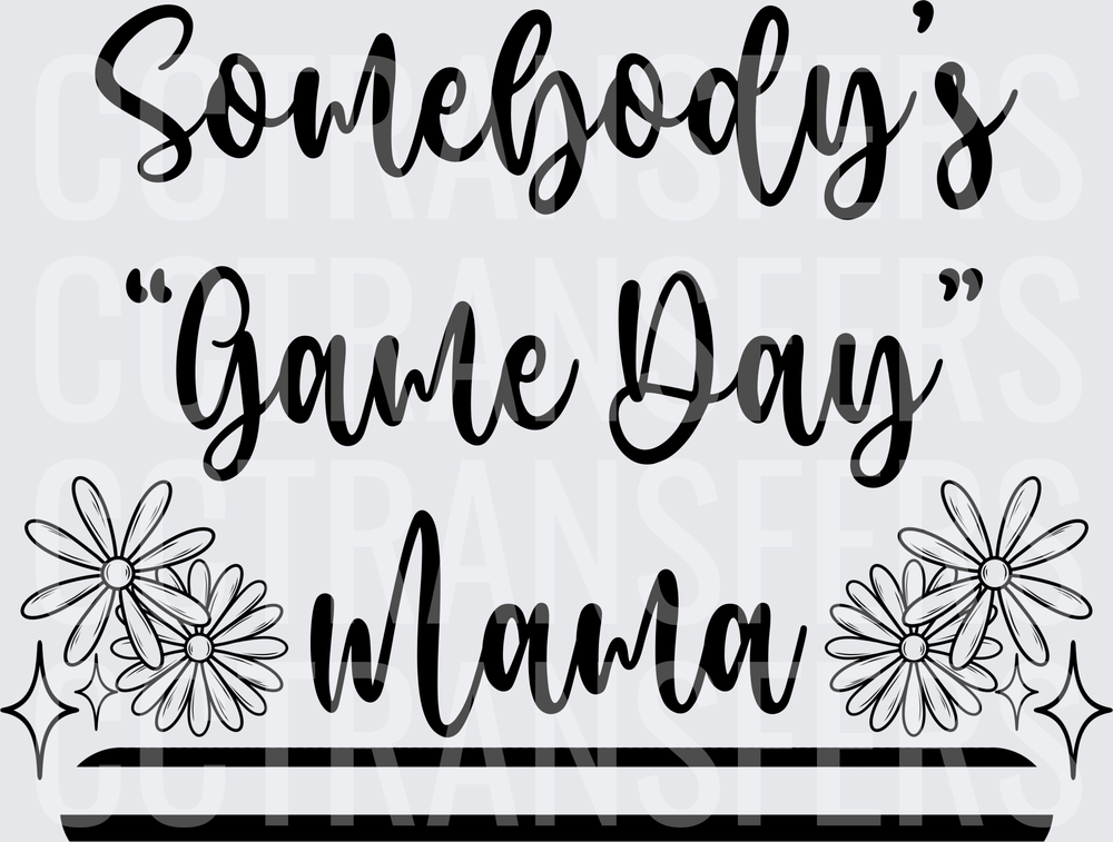 Somebody's Game Day Mama Floral Script Design (DTF)