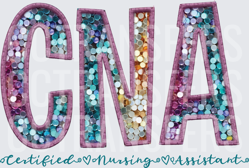 CNA Certified Nursing Assistant Sequin Patch Letters (DTF)