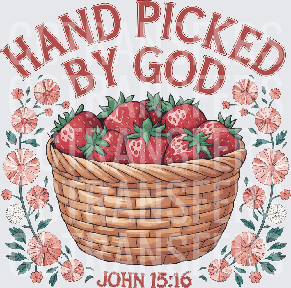 Hand Picked By God Strawberry Basket John 15:16 (DTF)