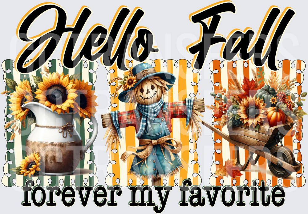 Hello Fall Forever My Favorite Scarecrow Sunflower (DTF)
