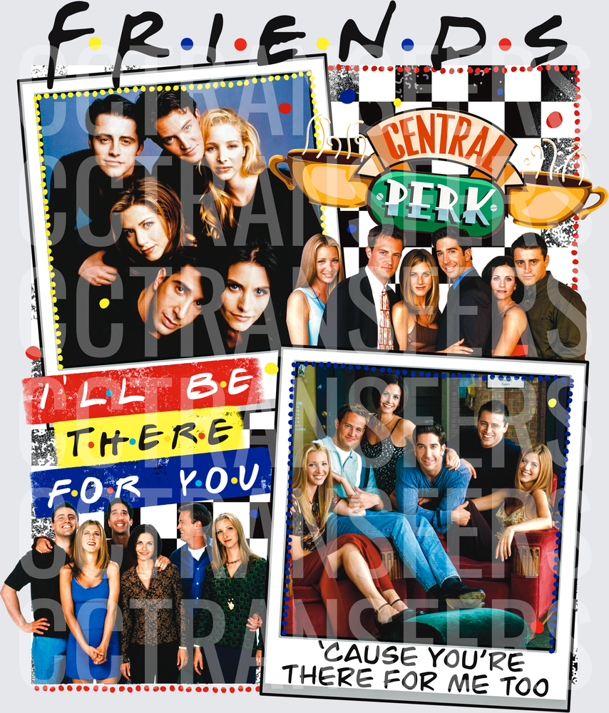 I'll Be There For You Cause You're There For Me Too (DTF)