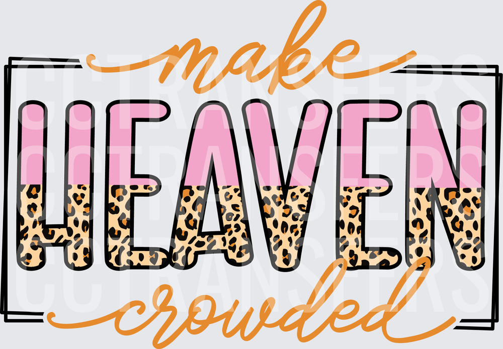 Make Heaven Crowded Pink Leopard Print Script (DTF)