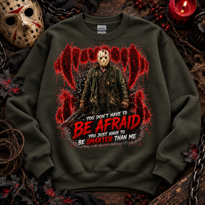 Horror Masked Killer You Don't Have To Be Afraid Be Smarter Than Me (DTF)