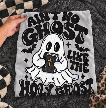 Ain't No Ghost Like The Holy Ghost Cute Ghost Bible (DTF)