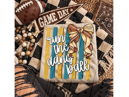 Run The Damn Ball Football Bow Teal Gold Stripes (DTF)