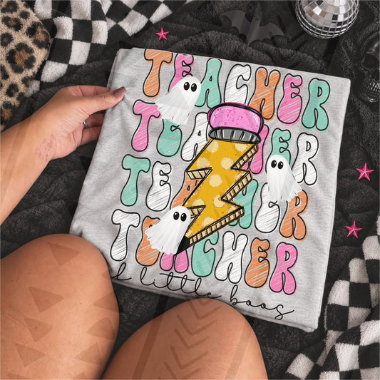 Teacher of Little Boos Halloween Ghost Pencil Bolt (DTF)