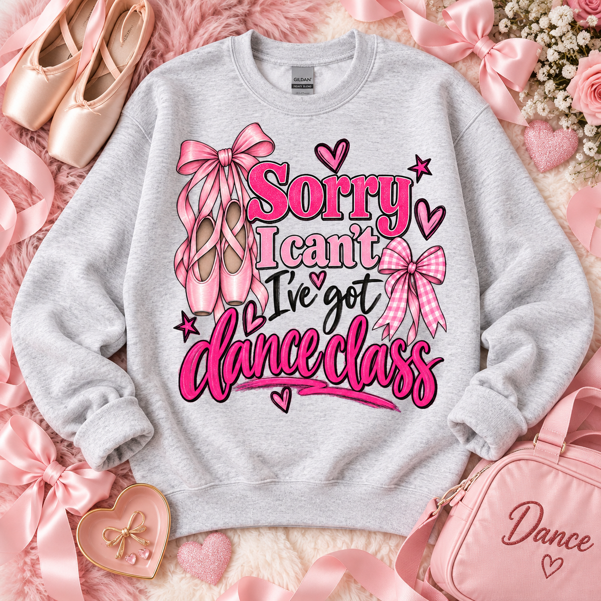 Sorry I Can't I've Got Dance Class Pink Ballet Shoes (DTF)