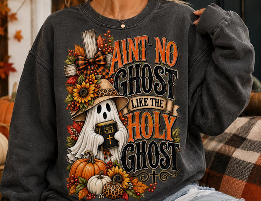 Ain't No Ghost Like The Holy Ghost Fall Halloween (DTF)