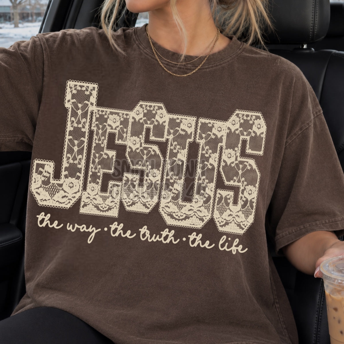 Jesus The Way The Truth The Life Lace Letters (DTF)